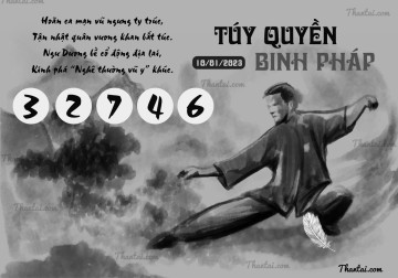 TÚY QUYỀN BINH PHÁP 10/01/2023