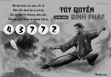 TÚY QUYỀN BINH PHÁP 16/02/2023