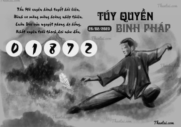 TÚY QUYỀN BINH PHÁP 25/02/2023