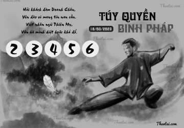 TÚY QUYỀN BINH PHÁP 18/03/2023