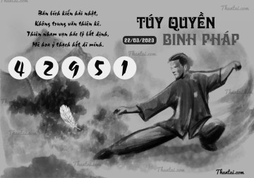 TÚY QUYỀN BINH PHÁP 22/03/2023