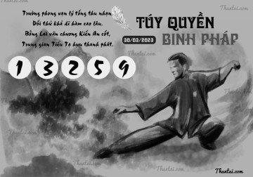 TÚY QUYỀN BINH PHÁP 30/03/2023