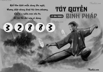 TÚY QUYỀN BINH PHÁP 17/04/2023