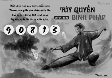 TÚY QUYỀN BINH PHÁP 29/04/2023