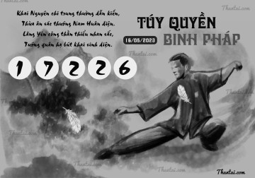 TÚY QUYỀN BINH PHÁP 16/05/2023