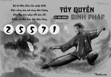 TÚY QUYỀN BINH PHÁP 21/05/2023