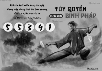 TÚY QUYỀN BINH PHÁP 17/06/2023