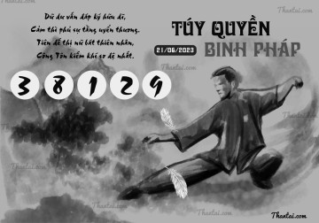 TÚY QUYỀN BINH PHÁP 21/06/2023