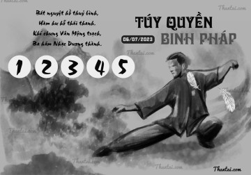 TÚY QUYỀN BINH PHÁP 06/07/2023