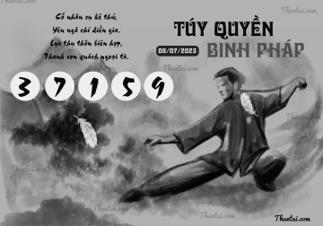 TÚY QUYỀN BINH PHÁP 08/07/2023