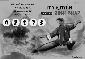 TÚY QUYỀN BINH PHÁP 14/07/2023