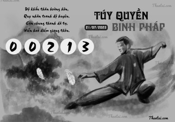 TÚY QUYỀN BINH PHÁP 21/07/2023