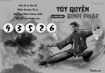 TÚY QUYỀN BINH PHÁP 14/08/2023