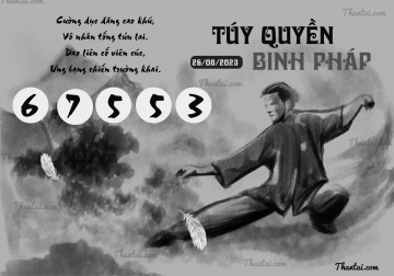 TÚY QUYỀN BINH PHÁP 26/08/2023