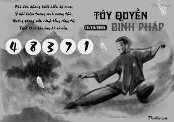 TÚY QUYỀN BINH PHÁP 15/10/2023