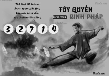 TÚY QUYỀN BINH PHÁP 24/10/2023