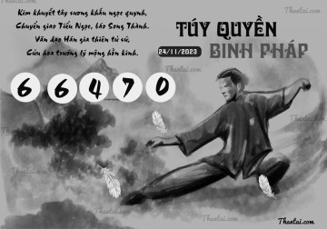 TÚY QUYỀN BINH PHÁP 24/11/2023