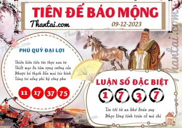 Tiên Đế Báo Mộng 09/12/2023