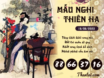 Mẫu Nghi Thiên Hạ 16/06/2023