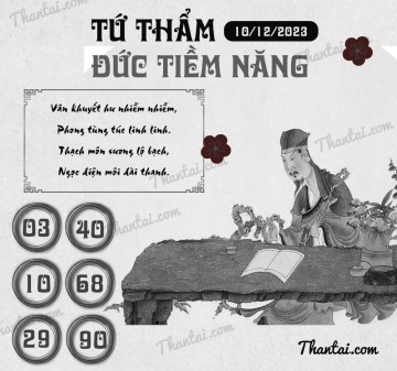 TỨ THẨM ĐỨC TIỀM NĂNG 10/12/2023