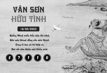 VÂN SƠN HỮU TÌNH 16/04/2023