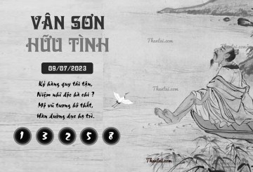 VÂN SƠN HỮU TÌNH 09/07/2023