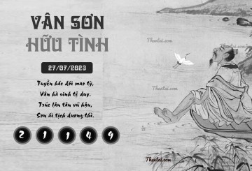 VÂN SƠN HỮU TÌNH 27/07/2023