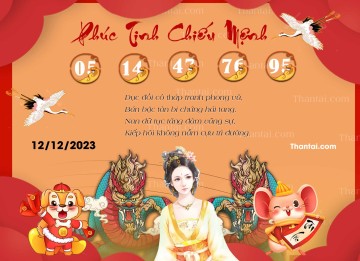 Phúc Tinh Chiếu Mệnh 12/12/2023