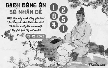 BẠCH ĐÔNG ÔN 12/12/2023