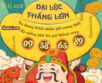 ĐẠI LỘC THẮNG LỚN 13/12/2023