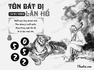 TÔN BÁT DỊ LÂN HỔ 13/01/2023