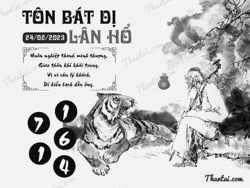 TÔN BÁT DỊ LÂN HỔ 24/02/2023