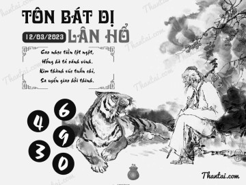 TÔN BÁT DỊ LÂN HỔ 12/03/2023