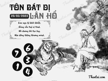 TÔN BÁT DỊ LÂN HỔ 20/03/2023