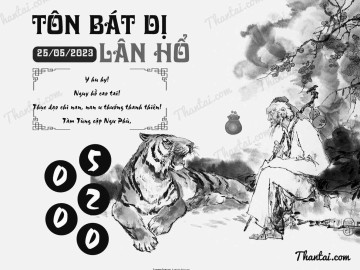 TÔN BÁT DỊ LÂN HỔ 25/05/2023