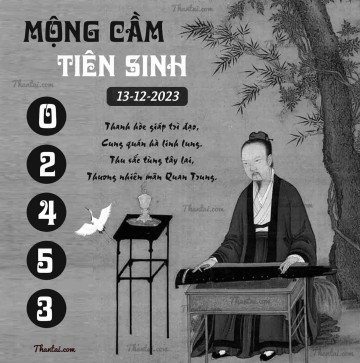 MỘNG CẦM TIÊN SINH 13/12/2023