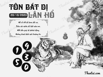 TÔN BÁT DỊ LÂN HỔ 20/10/2023