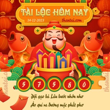 Tài Lộc Hôm Nay 14/12/2023