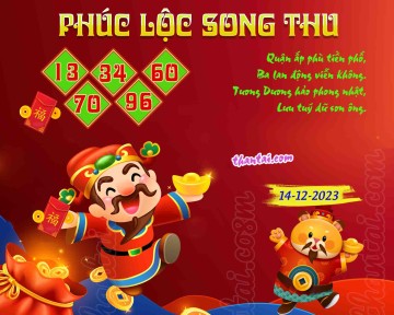 PHÚC LỘC SONG THU 14/12/2023