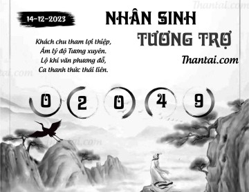 NHÂN SINH TƯƠNG TRỢ 14/12/2023