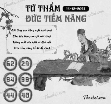 TỨ THẨM ĐỨC TIỀM NĂNG 14/12/2023