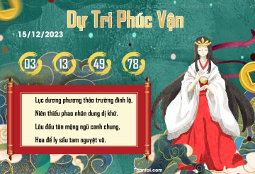 DỰ TRI PHÚC VẬN 15/12/2023