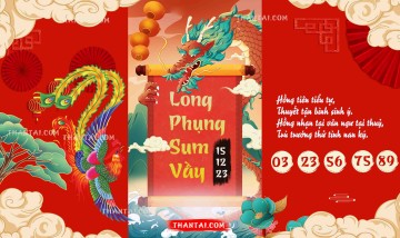 Long Phụng Sum Vầy 15/12/2023