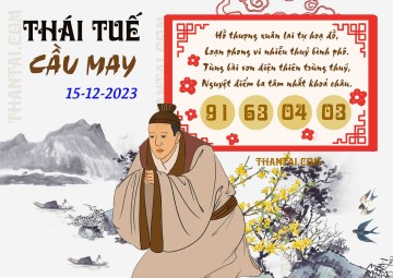 Thái Tuế Cầu May 15/12/2023