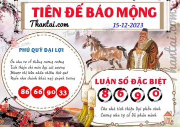 Tiên Đế Báo Mộng 15/12/2023