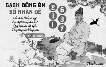 BẠCH ĐÔNG ÔN 15/12/2023