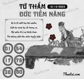 TỨ THẨM ĐỨC TIỀM NĂNG 15/12/2023