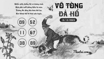 VÕ TÒNG ĐẢ HỔ 15/12/2023