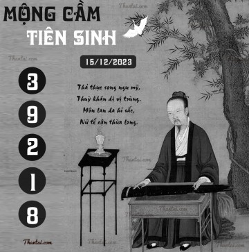 MỘNG CẦM TIÊN SINH 15/12/2023