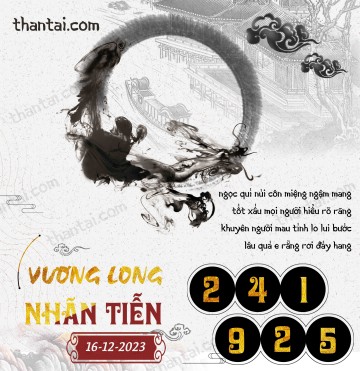 Vương Long Nhãn Tiễn 16/12/2023